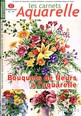 Les carnets Aquarelle  N° 22 Avril 2013