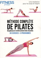 Fitness Pratique - Méthode Complète de Pilates